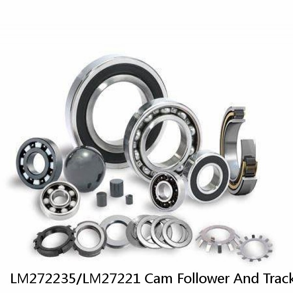 LM272235/LM27221 Cam Follower And Track Roller