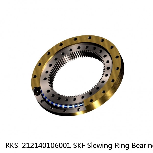 RKS. 212140106001 SKF Slewing Ring Bearings