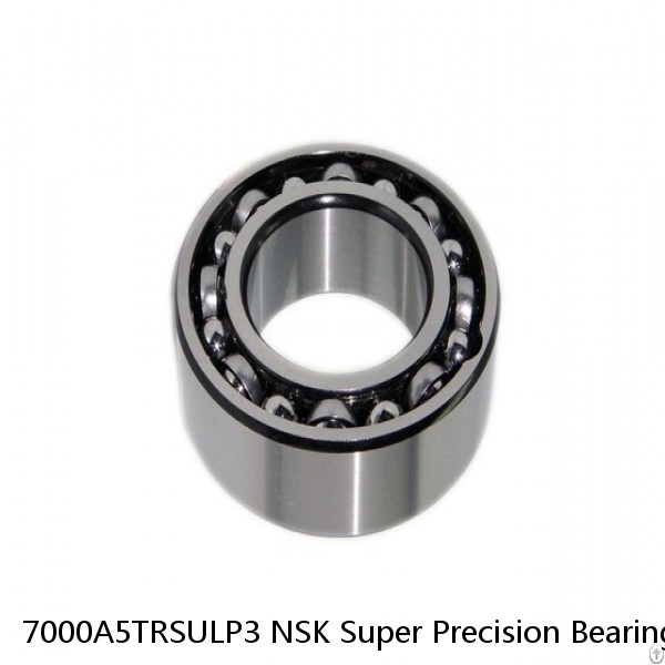 7000A5TRSULP3 NSK Super Precision Bearings